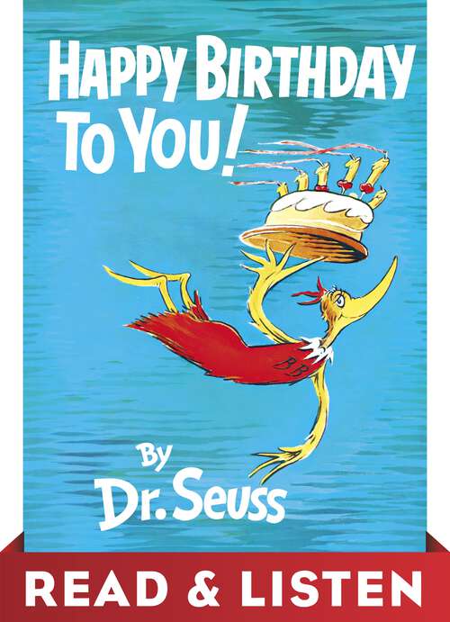 Book cover of Happy Birthday to You! Read & Listen Edition (Classic Seuss)