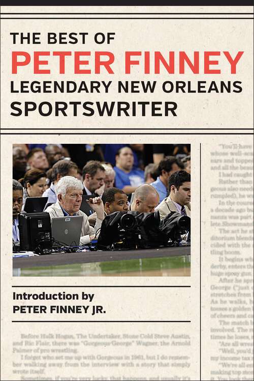 Book cover of The Best of Peter Finney, Legendary New Orleans Sportswriter