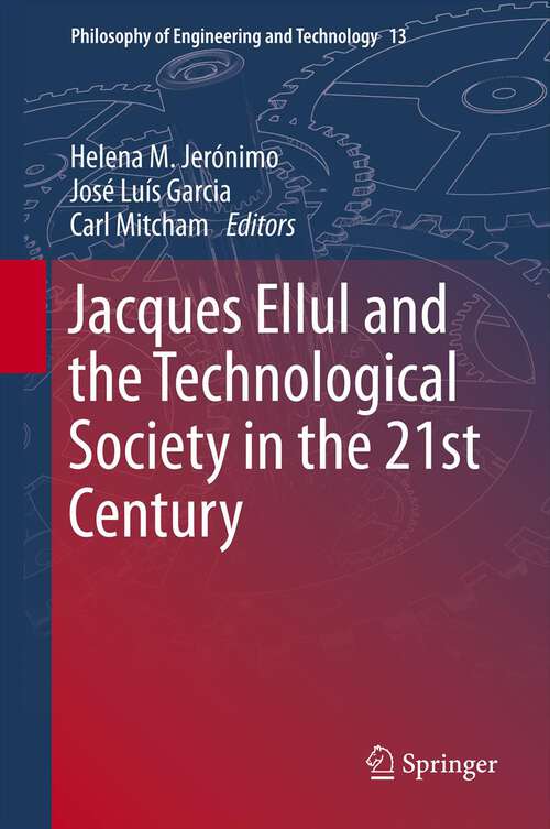 Book cover of Jacques Ellul and the Technological Society in the 21st Century