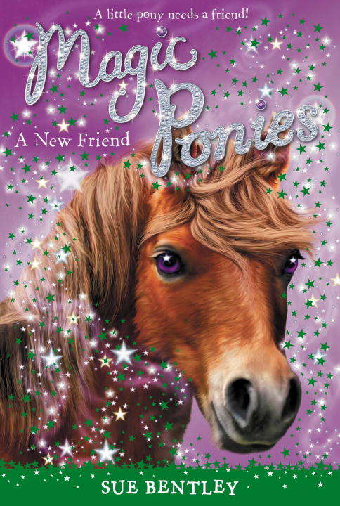 Book cover of Magic Ponies: A New Friend