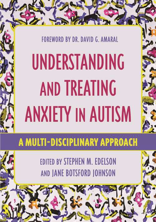 Understanding and Treating Anxiety in Autism
