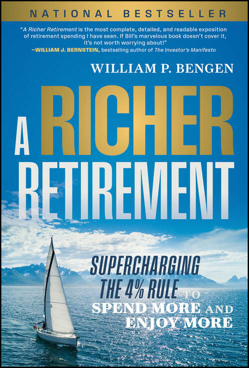 Book cover of A Richer Retirement: Supercharging the 4% Rule to Spend More and Enjoy More