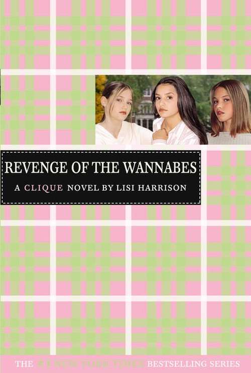 Book cover of Revenge of the Wannabes (The Clique #3)