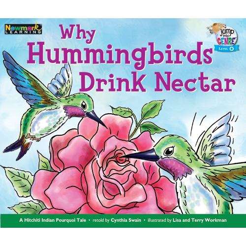 Book cover of Why Hummingbirds Drink Nectar: A Hitchiti Indian Pourquoi Tale