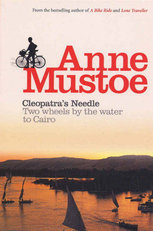 Book cover of Cleopatra's Needle: Two Wheels by the Water to Cairo