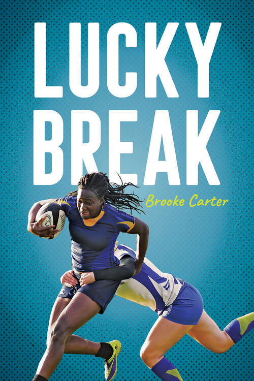 Book cover of Lucky Break (Orca Soundings)