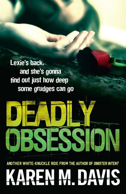 Deadly obsession (Lexie Rogers #2)
