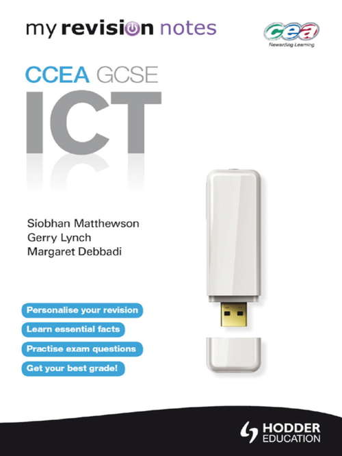 Book cover of Revision Notes: CCEA ICT for GCSE (My Revision Notes (PDF))