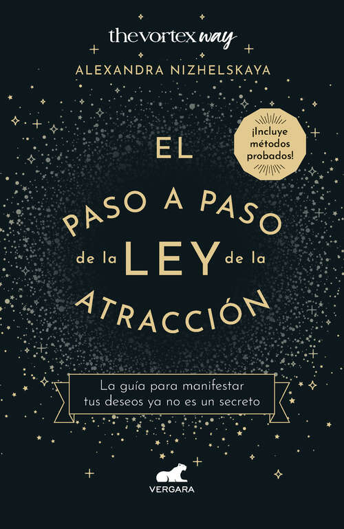 Book cover of El paso a paso de la ley de la atracción: La guía para manifestar tus deseos ya no es un secreto