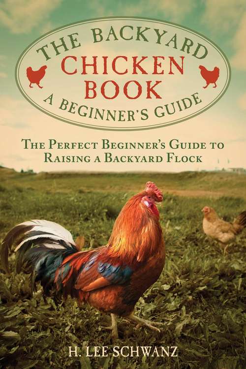 Book cover of The Backyard Chicken Book