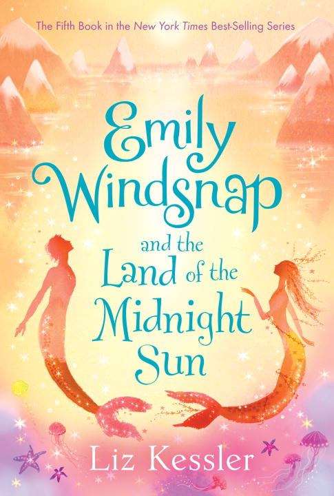 Book cover of Emily Windsnap and the Land of the Midnight Sun (Emily Windsnap Book #5)