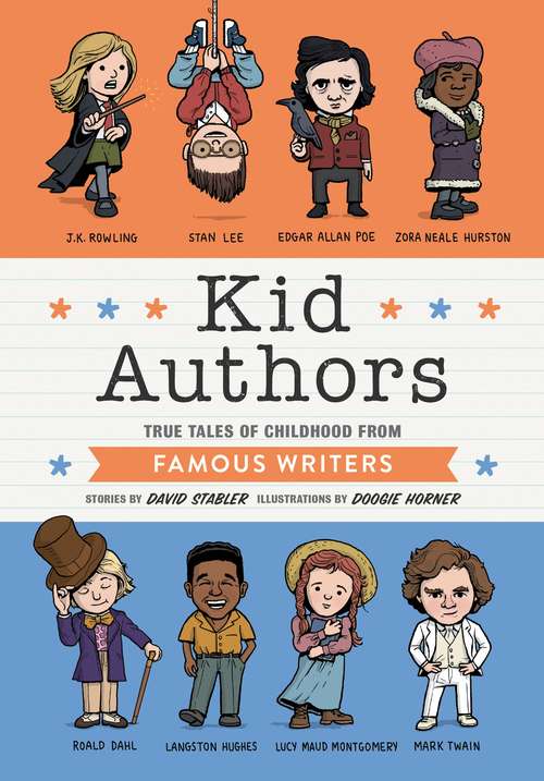 Book cover of Kid Authors: True Tales of Childhood from Famous Writers