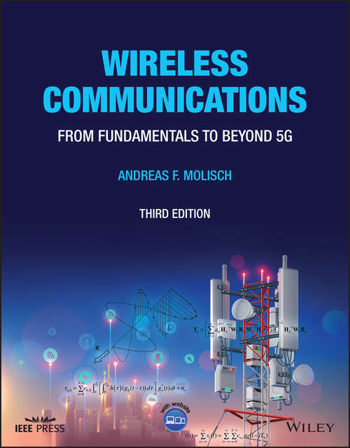 Book cover of Wireless Communications: From Fundamentals to Beyond 5G (3) (IEEE Press)