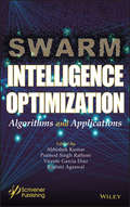 Swarm Intelligence Optimization: Algorithms and Applications