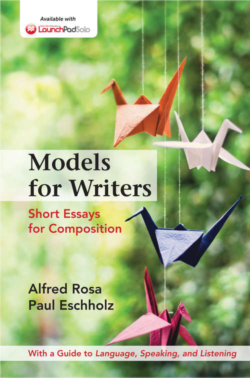 Book cover of Models for Writers Short Essays for Composition: With a Guide to Language, Speaking, and Listening