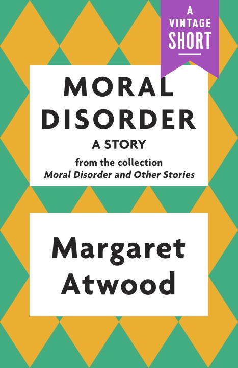 Moral Disorder: A Story (A Vintage Short)