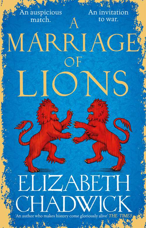 Book cover of A Marriage of Lions: An auspicious match. An invitation to war.