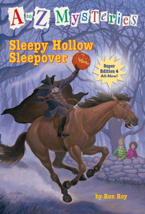 Book cover of A to Z Mysteries Super Edition #4: Sleepy Hollow Sleepover
