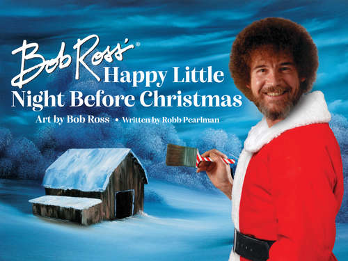 Book cover of Bob Ross' Happy Little Night Before Christmas