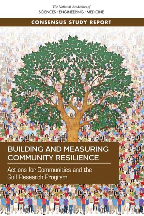 Book cover of Building and Measuring Community Resilience: Actions For Communities And The Gulf Research Program