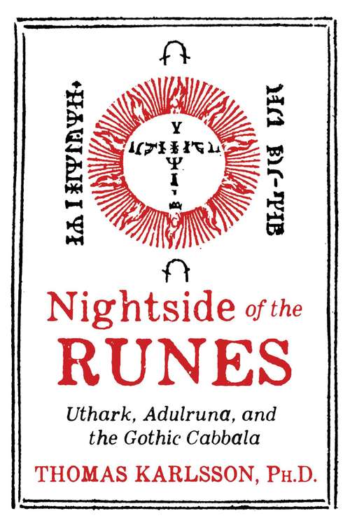 Book cover of Nightside of the Runes: Uthark, Adulruna, and the Gothic Cabbala