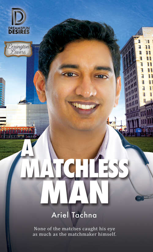 Book cover of A Matchless Man (Dreamspun Desires #19)