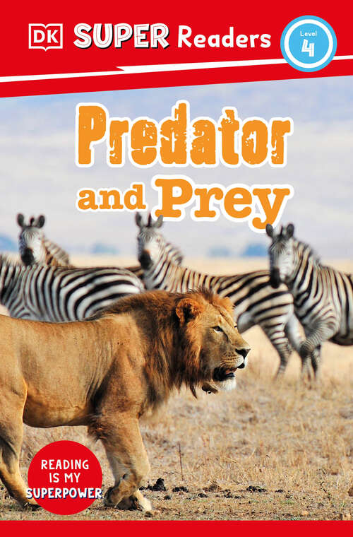 Book cover of DK Super Readers Level 4 Predator and Prey (DK Super Readers)