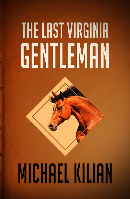 Book cover of The Last Virginia Gentleman