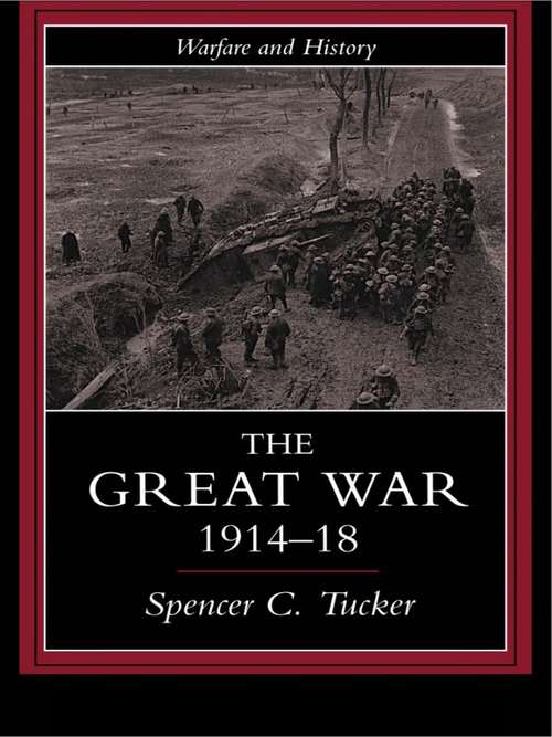 Book cover of The Great War, 1914-1918 (Warfare and History)
