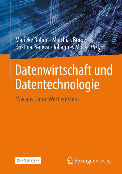 Book cover of Datenwirtschaft und Datentechnologie: Wie aus Daten Wert entsteht (1. Aufl. 2022)