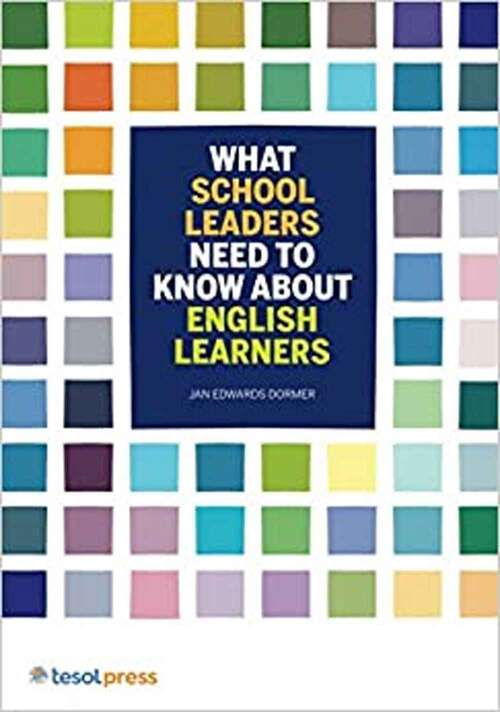 Book cover of What School Leaders Need to Know About English Learners