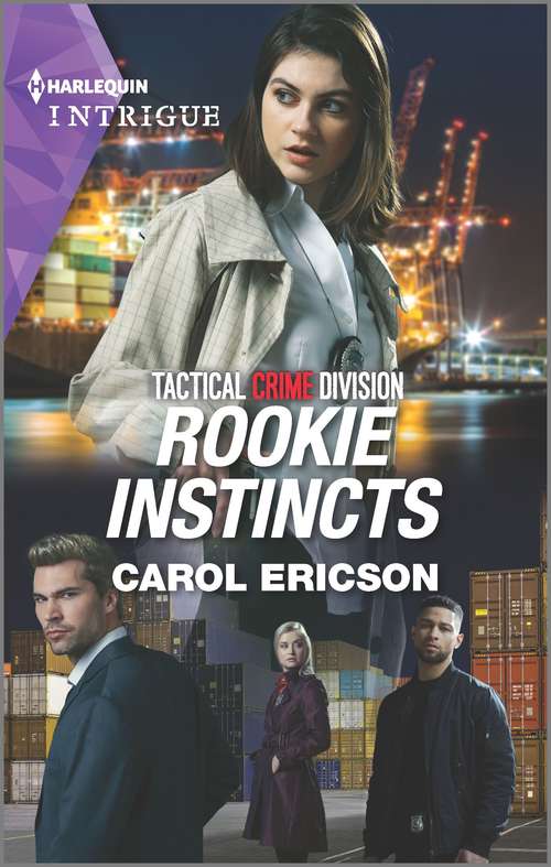 Rookie Instincts: Rookie Instincts / Texas Target (an O'connor Family Mystery) (Tactical Crime Division: Traverse City #1)