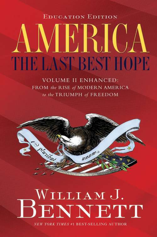Book cover of America, The Last Best Hope, Volume II Enhanced: Last Best Hope, Enhanced Vii