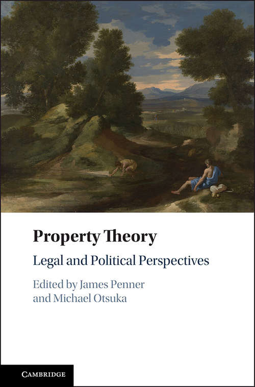 Book cover of Property Theory: Legal and Political Perspectives
