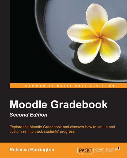 Book cover of Moodle Gradebook - Second Edition