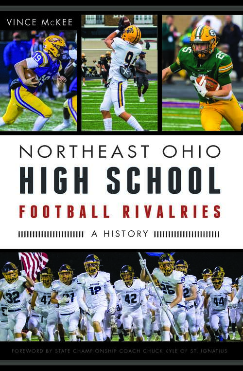 Northeast Ohio High School Football Rivalries: A History (Sports)