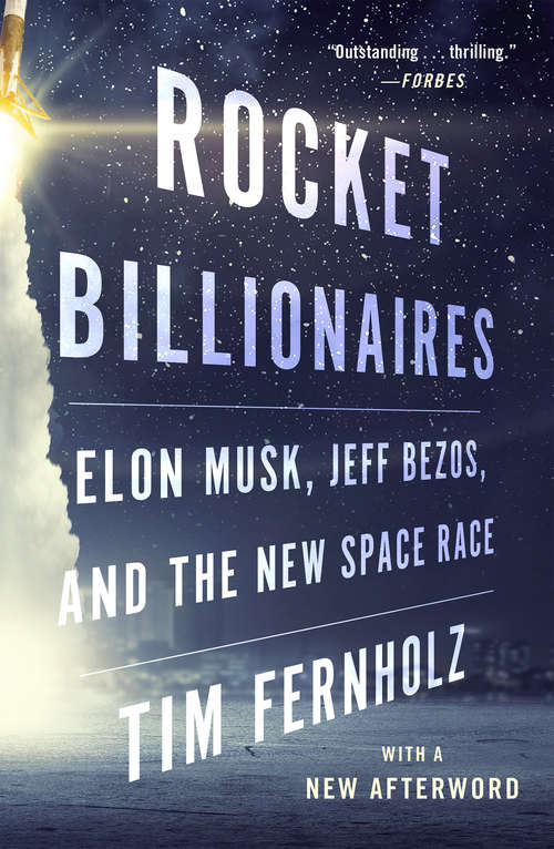 Book cover of Rocket Billionaires: Elon Musk, Jeff Bezos, and the New Space Race