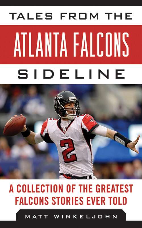 Book cover of Tales from the Atlanta Falcons Sideline