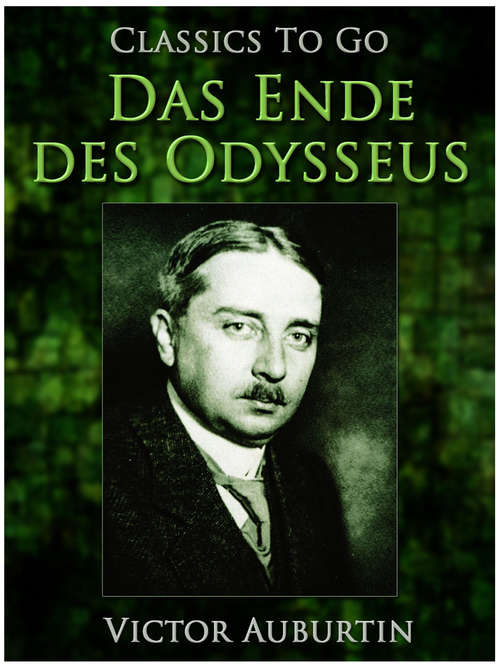 Book cover of Das Ende des Odysseus (Classics To Go)