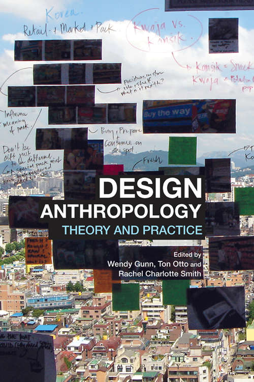 Book cover of Design Anthropology: Theory and Practice (Criminal Practice Ser.)