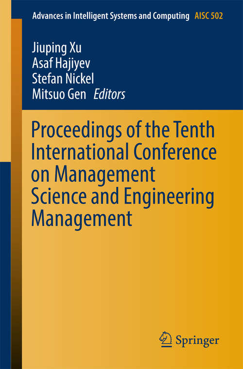 Proceedings of the Tenth International Conference on Management Science and Engineering Management