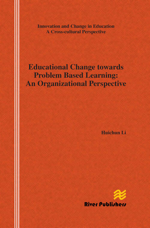 Educational Change Towards Problem Based Learning: An Organizational Perspective