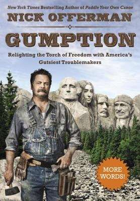Book cover of Gumption: Relighting the Torch of Freedom with America's Gutsiest Troublemakers