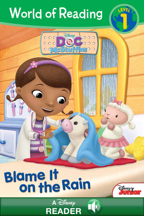 Book cover of World of Reading Doc McStuffins: Blame It on the Rain (World of Reading)