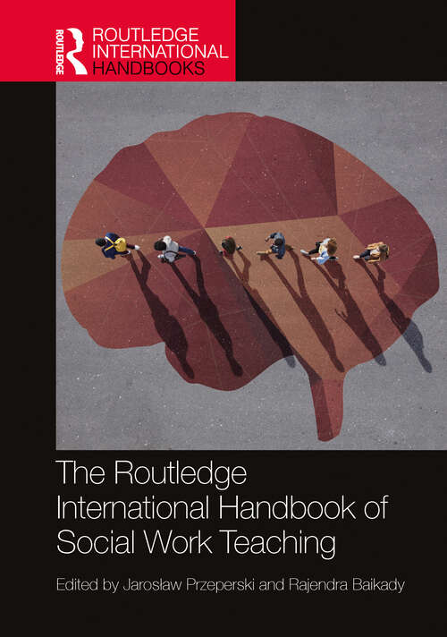 Book cover of The Routledge International Handbook of Social Work Teaching