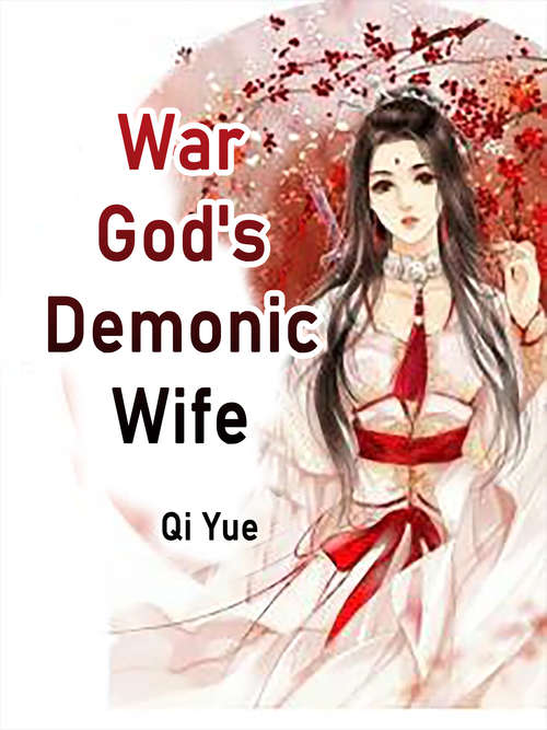 War God's Demonic Wife: Volume 3 (Volume 3 #3)