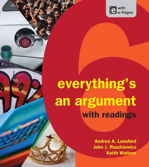 Everything's An Argument With Readings 6th Edition