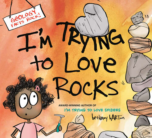 Book cover of I'm Trying to Love Rocks