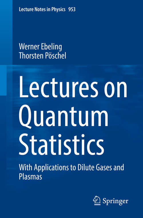 Lectures on Quantum Statistics: With Applications to Dilute Gases and Plasmas (Lecture Notes in Physics #953)