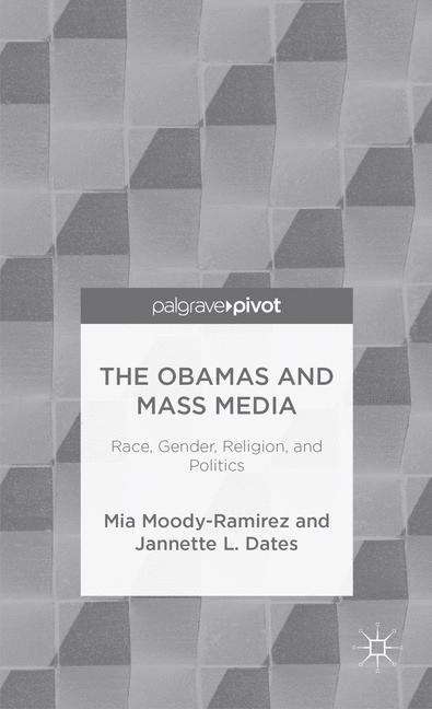 Book cover of The Obamas And Mass Media